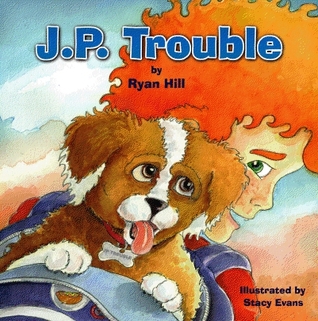 J.P. Trouble by Ryan Hill + Giveaway